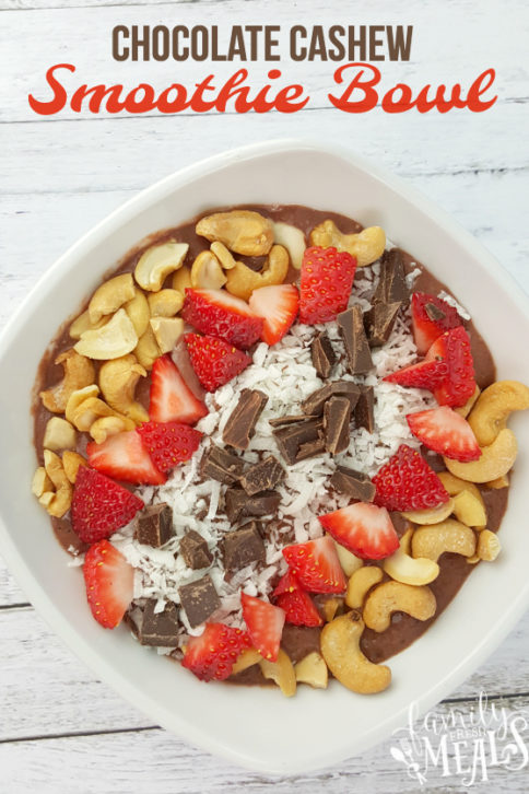 Chocolate Cashew Smoothie Bowl Recipe - Family Fresh Meals