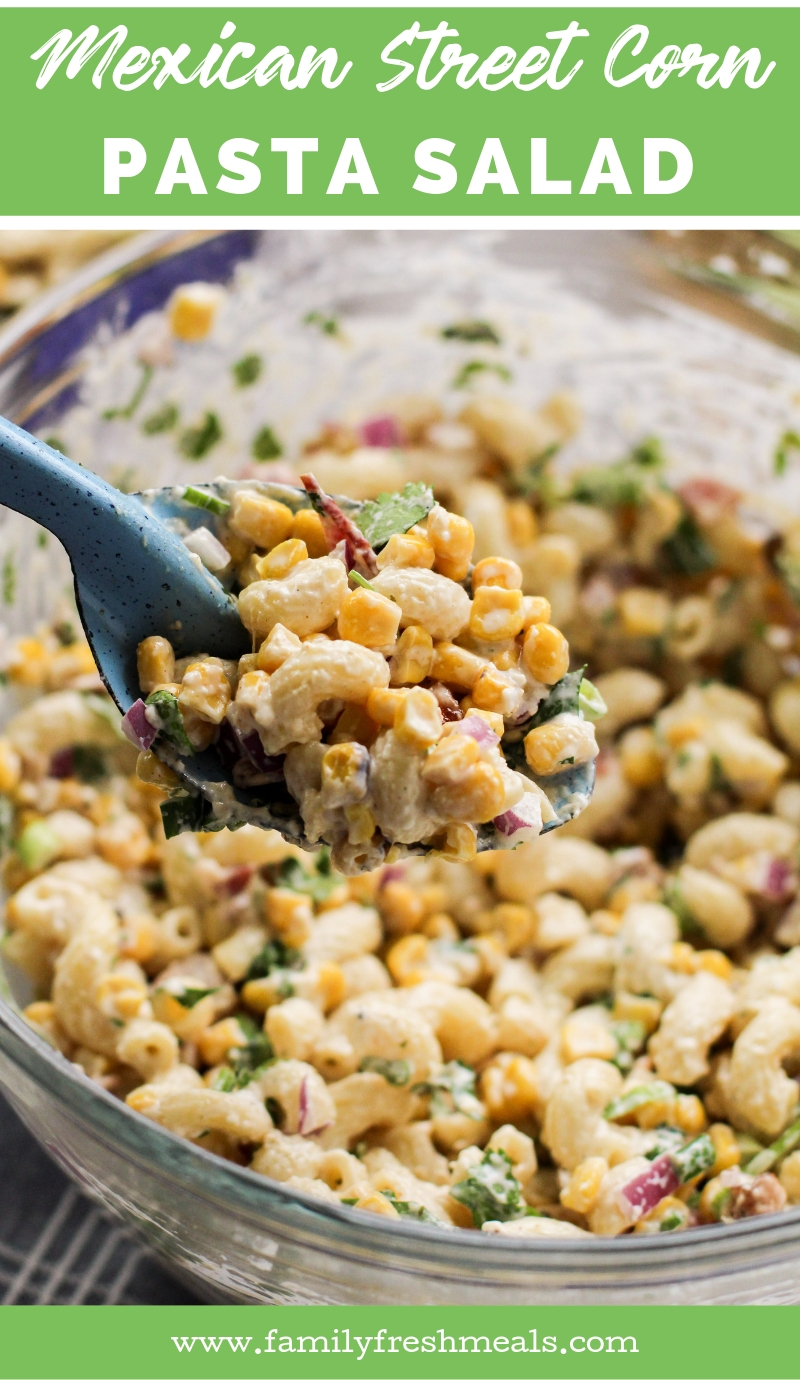 Mexican Street Corn Pasta Salad #pastasalad #familyfreshmeals #mexican #mexicanstreetcorn #corn #summersalad #cincodemayo #easyrecipe #sidedish via @familyfresh